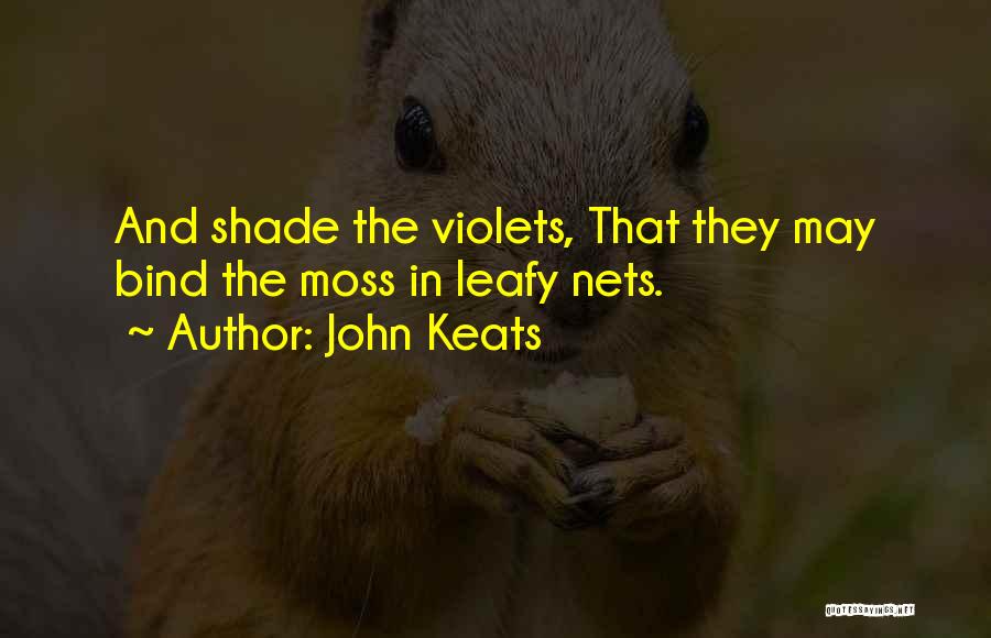 Nets Quotes By John Keats