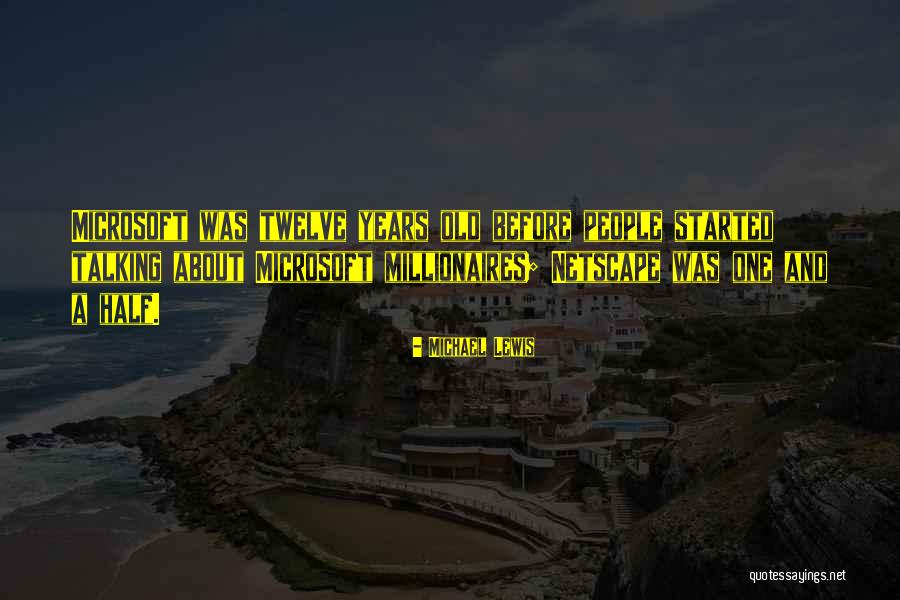 Netscape Quotes By Michael Lewis Netscape Quotes By Michael Lewis