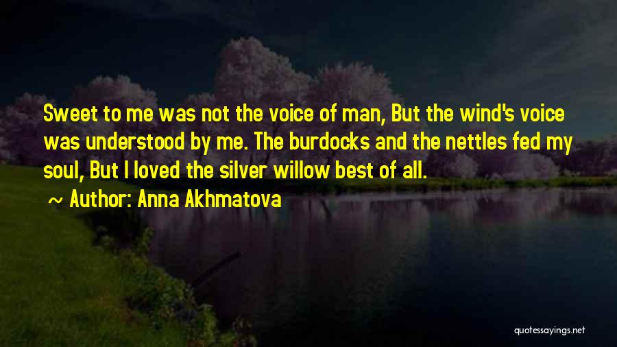 Nettles Quotes By Anna Akhmatova