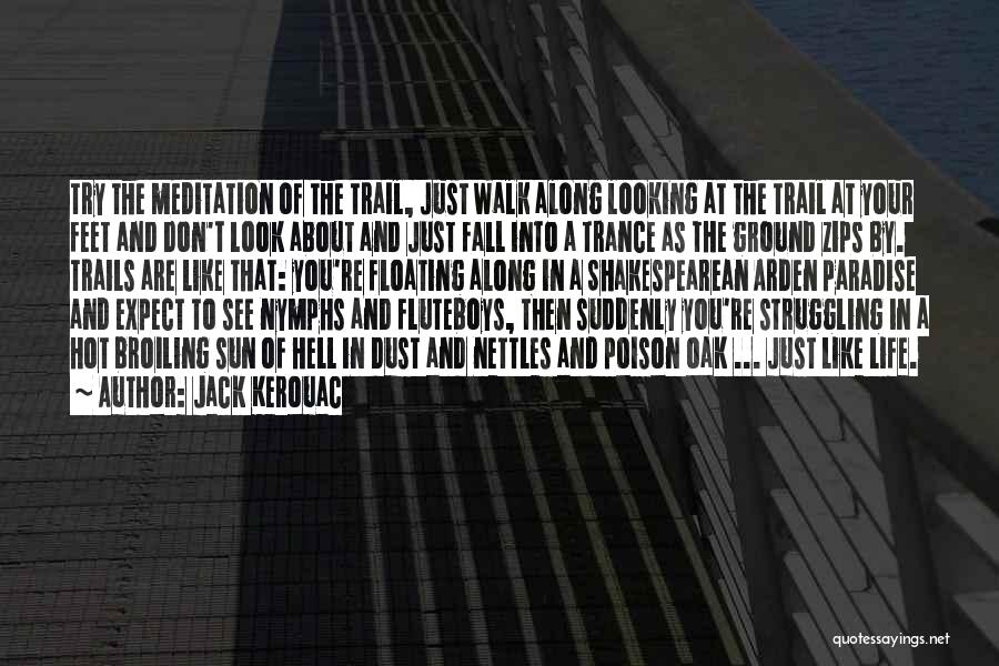 Nettles Quotes By Jack Kerouac