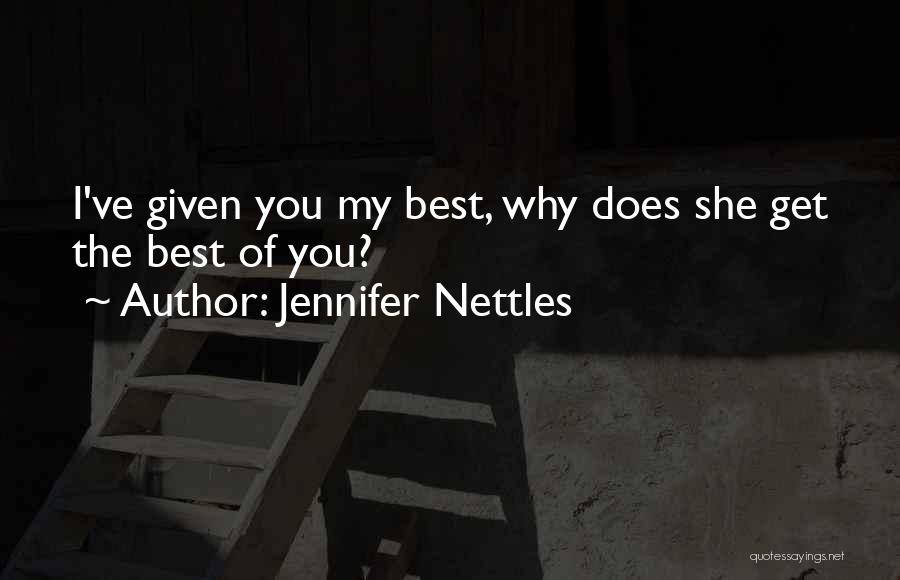 Nettles Quotes By Jennifer Nettles