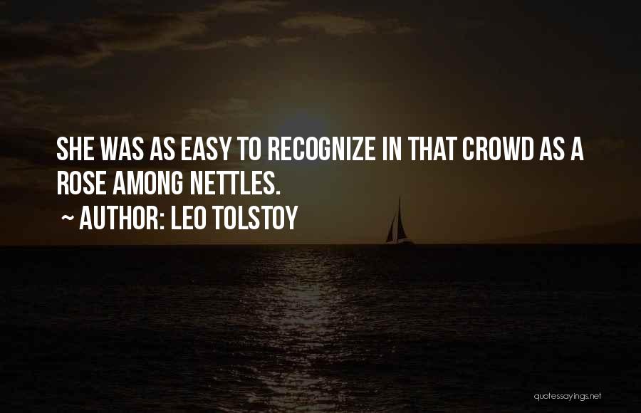 Nettles Quotes By Leo Tolstoy