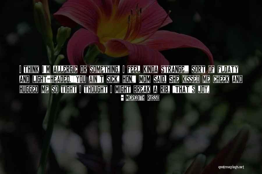 Nettleships Early Plastic Boats Quotes By Meredith Russo Nettleships Early Plastic Boats Quotes By Meredith Russo