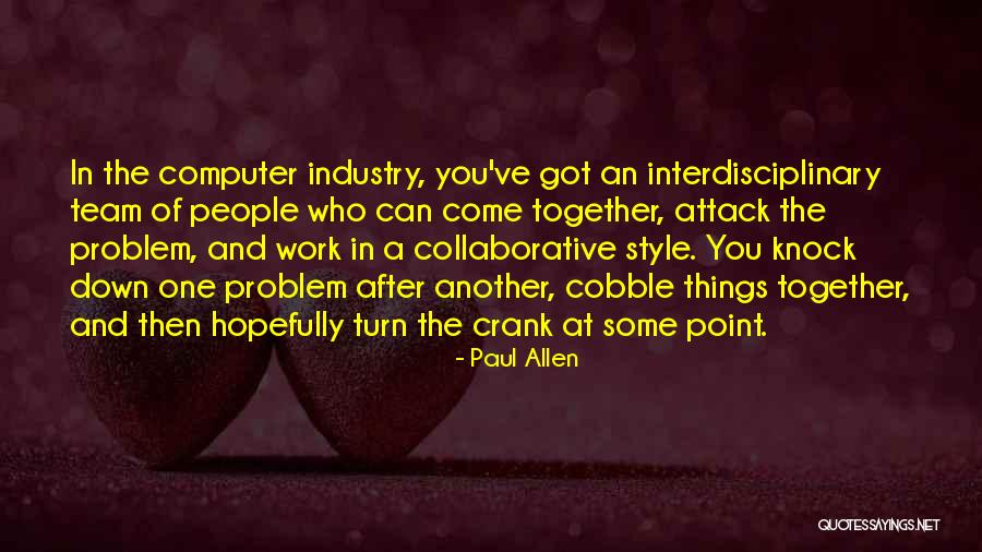 Nettlesome Irritable Difficult Quotes By Paul Allen Nettlesome Irritable Difficult Quotes By Paul Allen