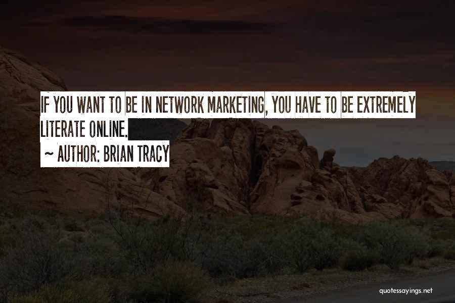 Network Marketing Quotes By Brian Tracy