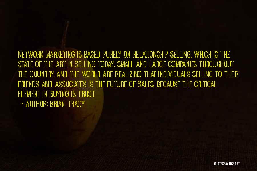 Network Marketing Quotes By Brian Tracy