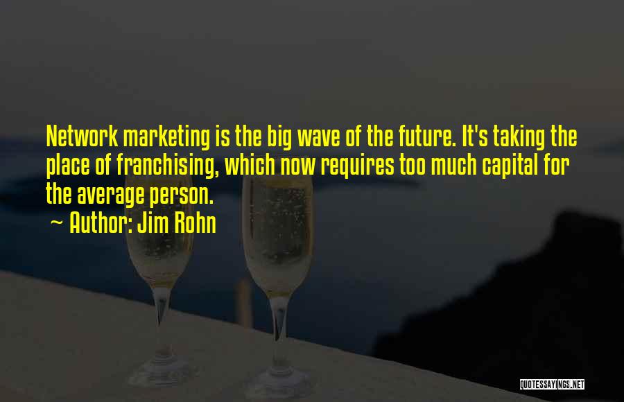 Network Marketing Quotes By Jim Rohn