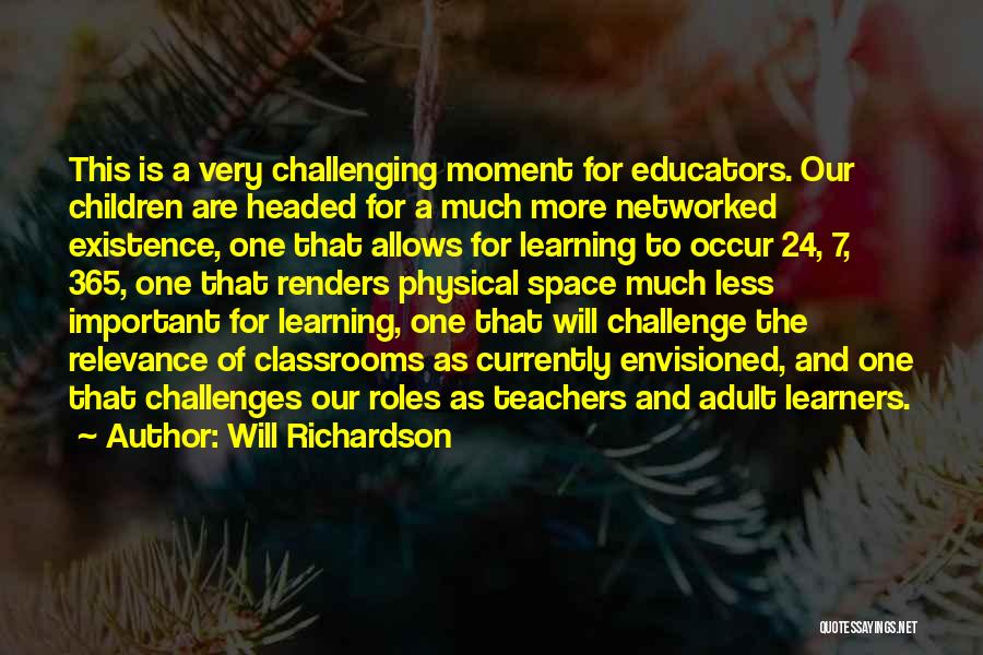 Networked Learning Quotes By Will Richardson