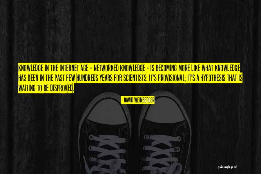 Networked Quotes By David Weinberger Networked Quotes By David Weinberger