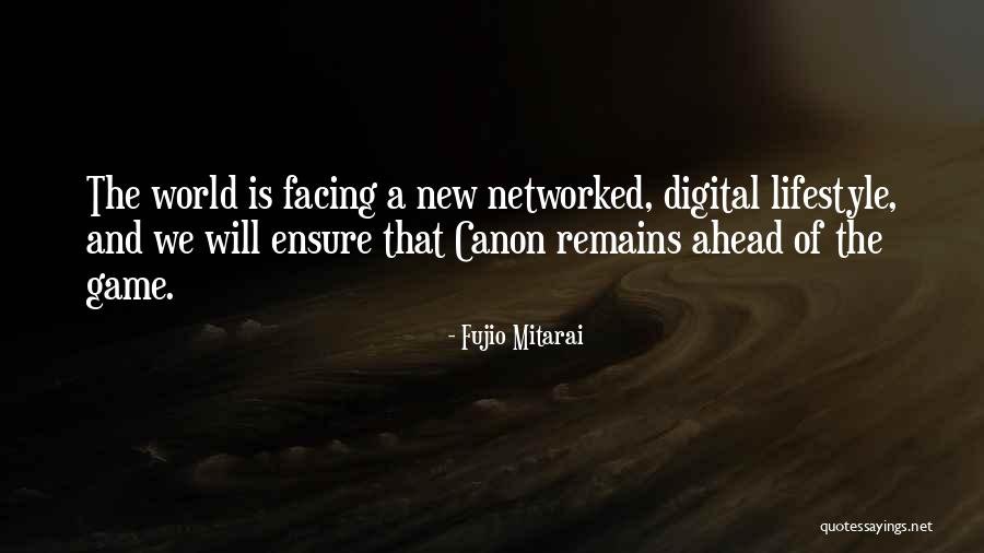 Networked Quotes By Fujio Mitarai Networked Quotes By Fujio Mitarai