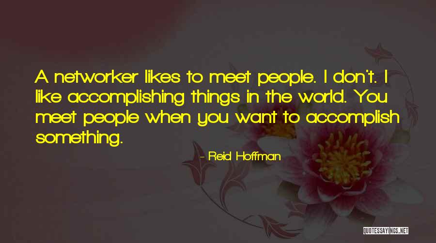 Networker Plus Quotes By Reid Hoffman Networker Plus Quotes By Reid Hoffman