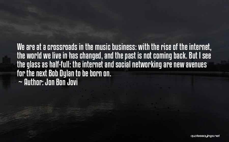 Networking In Business Quotes By Jon Bon Jovi