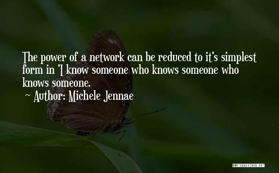 Networking In Business Quotes By Michele Jennae