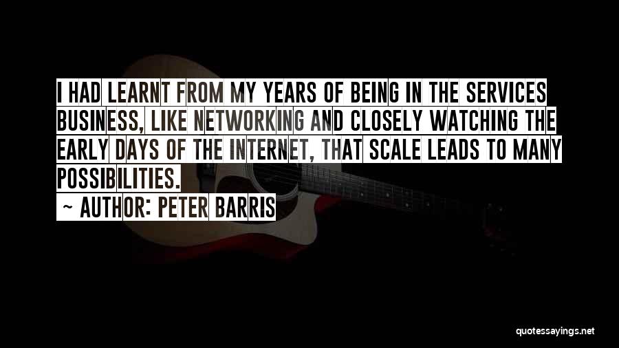 Networking In Business Quotes By Peter Barris