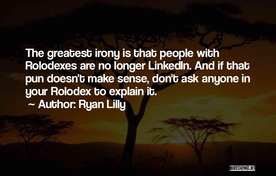 Networking In Business Quotes By Ryan Lilly