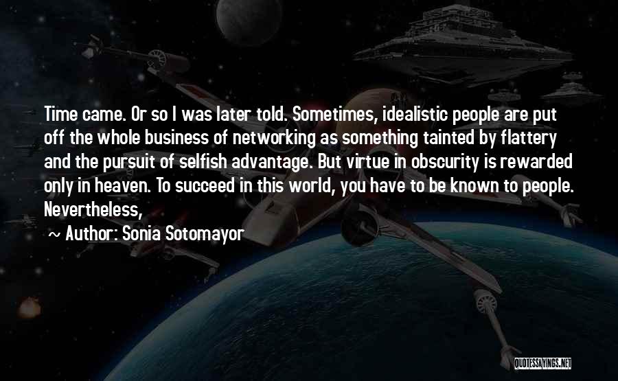 Networking In Business Quotes By Sonia Sotomayor