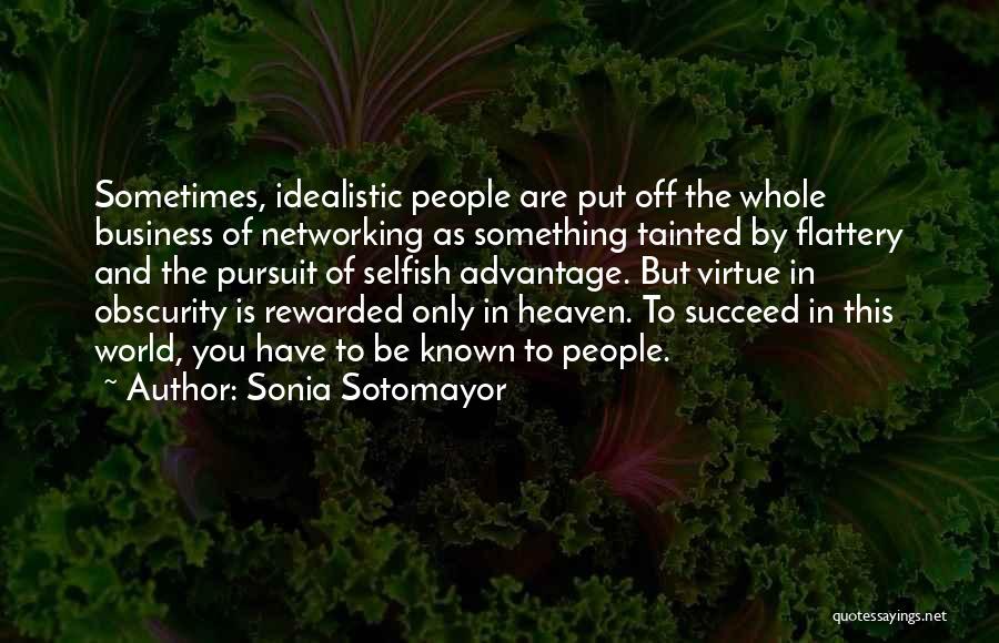 Networking In Business Quotes By Sonia Sotomayor