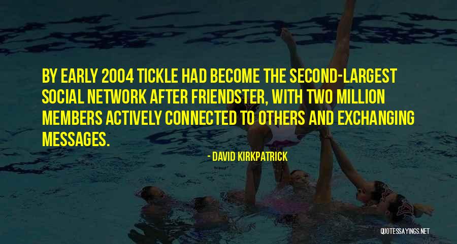 Networking Network Quotes By David Kirkpatrick