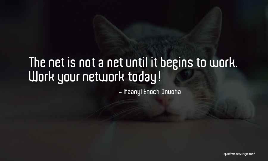 Networking Network Quotes By Ifeanyi Enoch Onuoha