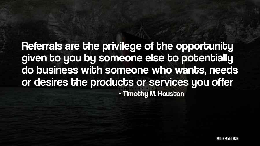 Networking Plus Quotes By Timothy M. Houston Networking Plus Quotes By Timothy M. Houston