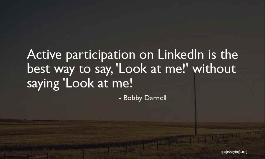 Networking Quotes Quotes By Bobby Darnell Networking Quotes Quotes By Bobby Darnell