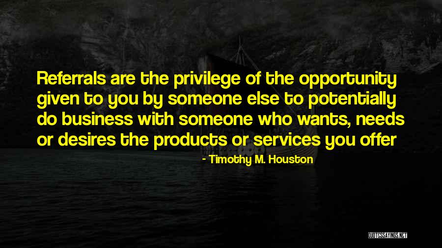 Networking Quotes Quotes By Timothy M. Houston Networking Quotes Quotes By Timothy M. Houston
