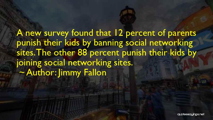 Networking Sites Quotes By Jimmy Fallon