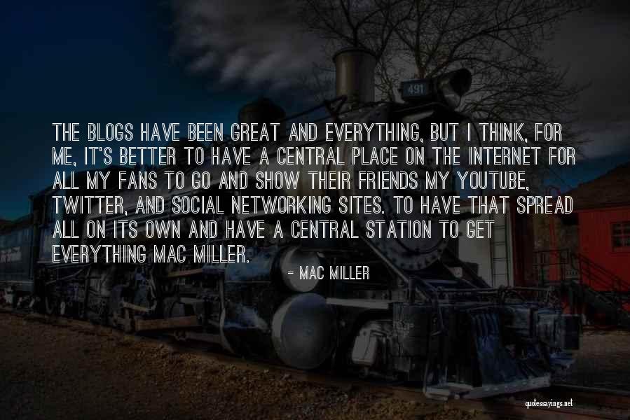 Networking Sites Quotes By Mac Miller