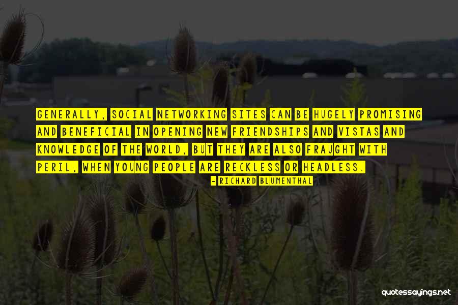 Networking With People Quotes By Richard Blumenthal Networking With People Quotes By Richard Blumenthal