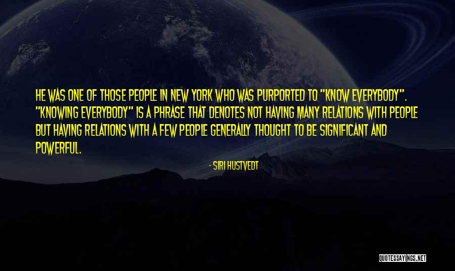 Networking With People Quotes By Siri Hustvedt Networking With People Quotes By Siri Hustvedt