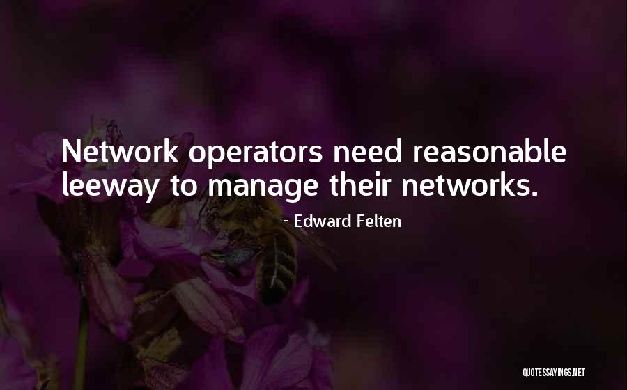 Networks Quotes By Edward Felten Networks Quotes By Edward Felten