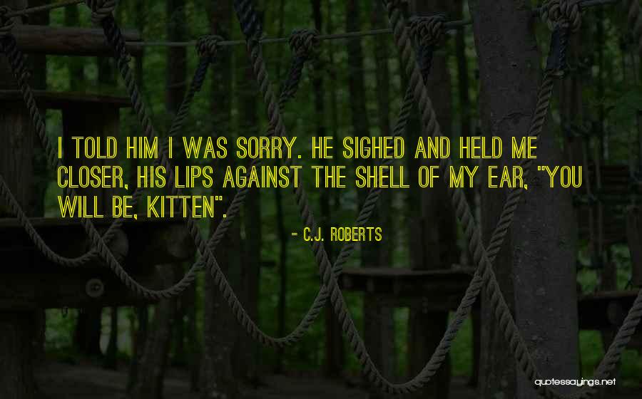 Netzleistung Quotes By C.J. Roberts Netzleistung Quotes By C.J. Roberts
