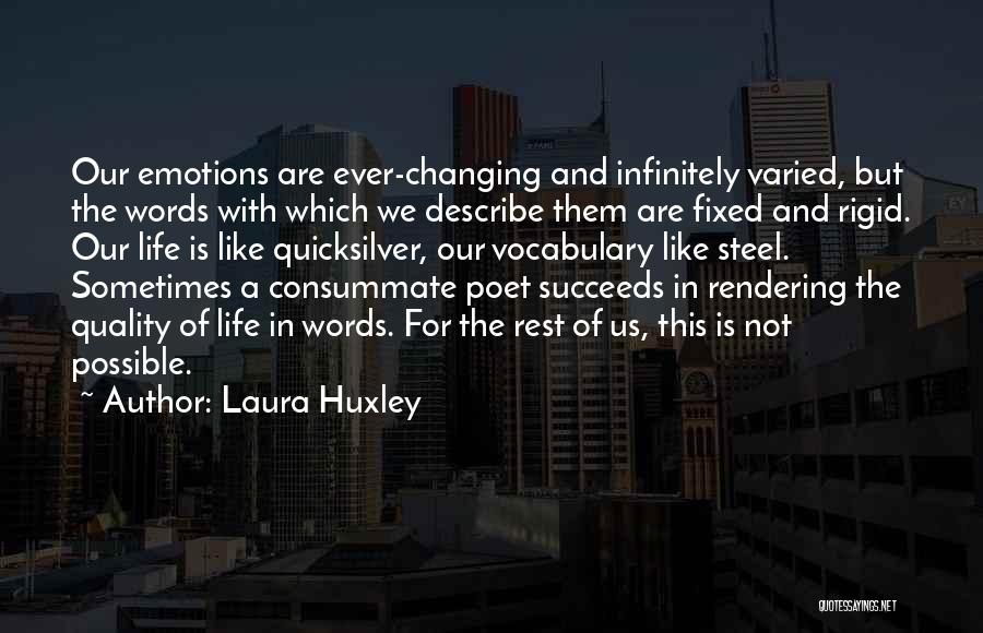 Netzsch Quotes By Laura Huxley