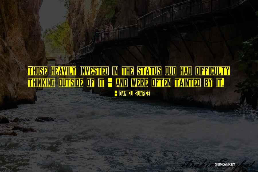 Neudeck East Quotes By Daniel Suarez Neudeck East Quotes By Daniel Suarez
