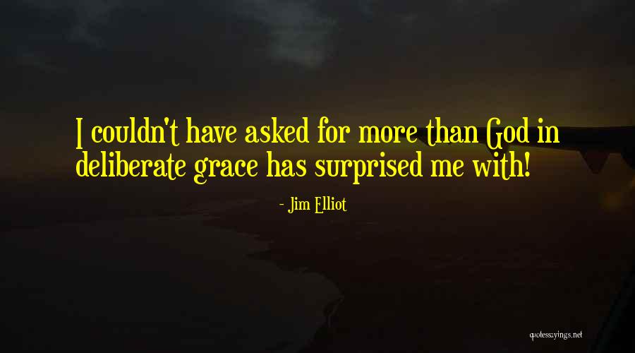 Neue Sachlichkeit Quotes By Jim Elliot Neue Sachlichkeit Quotes By Jim Elliot