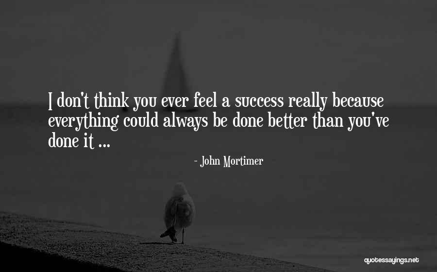 Neuerburg Eifel Quotes By John Mortimer Neuerburg Eifel Quotes By John Mortimer
