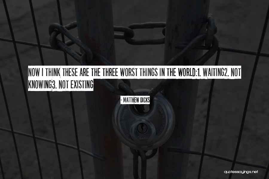 Neueste Nachrichten Quotes By Matthew Dicks Neueste Nachrichten Quotes By Matthew Dicks