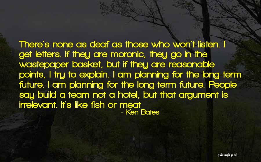 Neugeboren Bargteheide Quotes By Ken Bates Neugeboren Bargteheide Quotes By Ken Bates