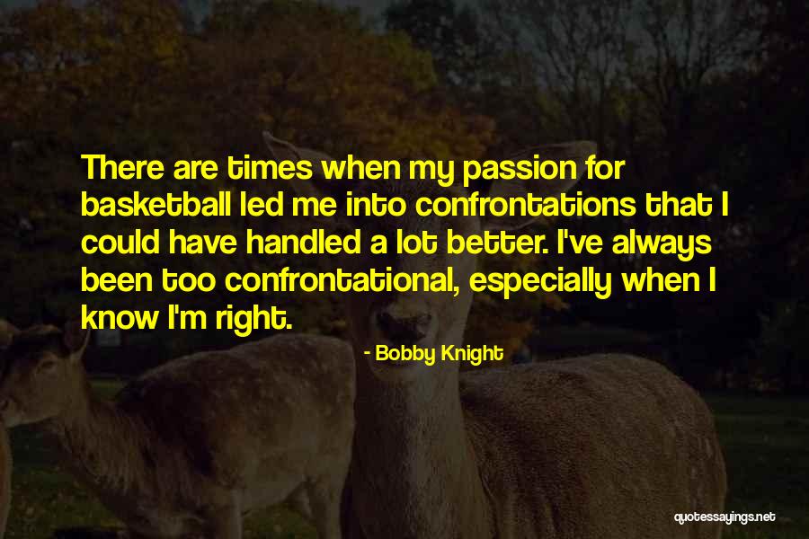 Neugeborenengelbsucht Quotes By Bobby Knight Neugeborenengelbsucht Quotes By Bobby Knight