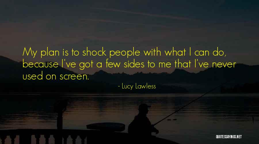Neuharth Winery Quotes By Lucy Lawless Neuharth Winery Quotes By Lucy Lawless