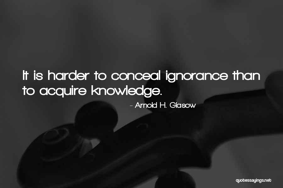 Neuhaus Education Quotes By Arnold H. Glasow Neuhaus Education Quotes By Arnold H. Glasow