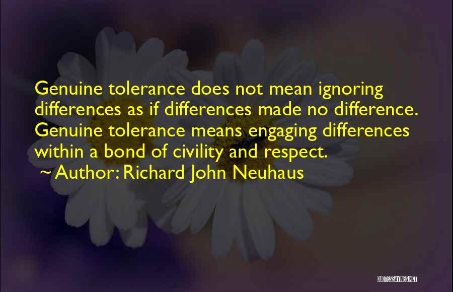 Neuhaus Quotes By Richard John Neuhaus