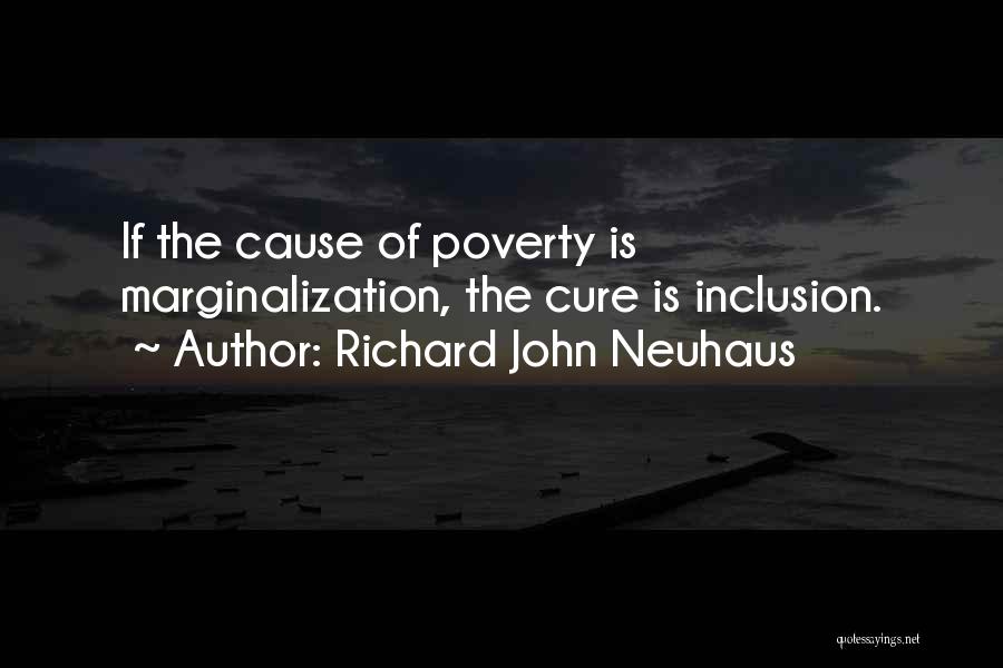 Neuhaus Quotes By Richard John Neuhaus