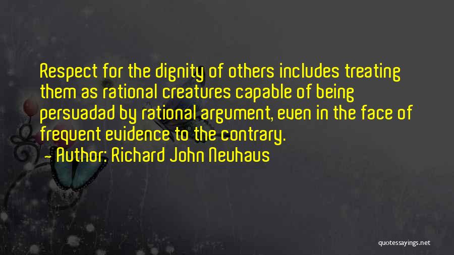 Neuhaus Quotes By Richard John Neuhaus