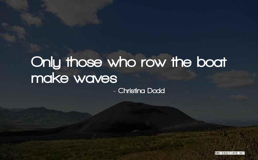 Neukyboii Quotes By Christina Dodd Neukyboii Quotes By Christina Dodd