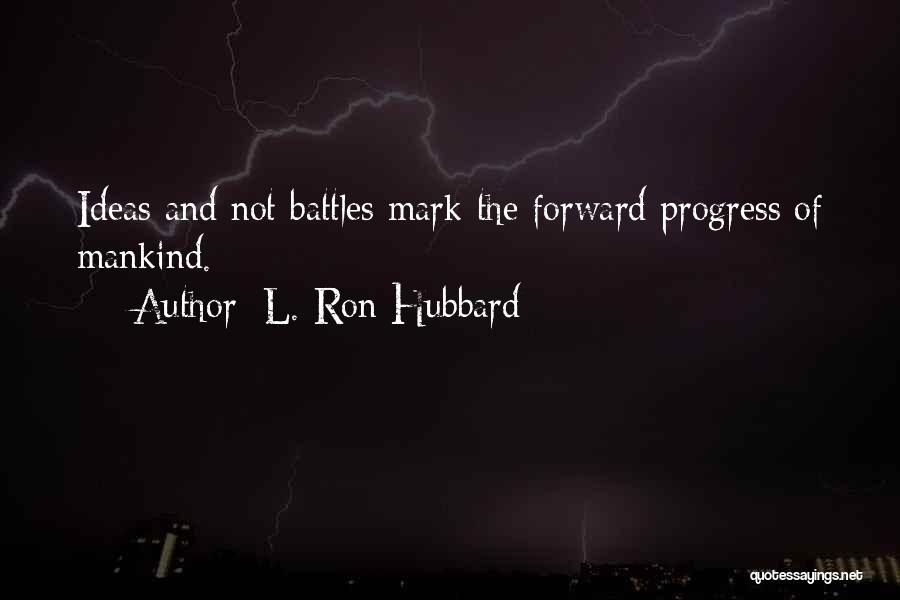 Neulander Quotes By L. Ron Hubbard