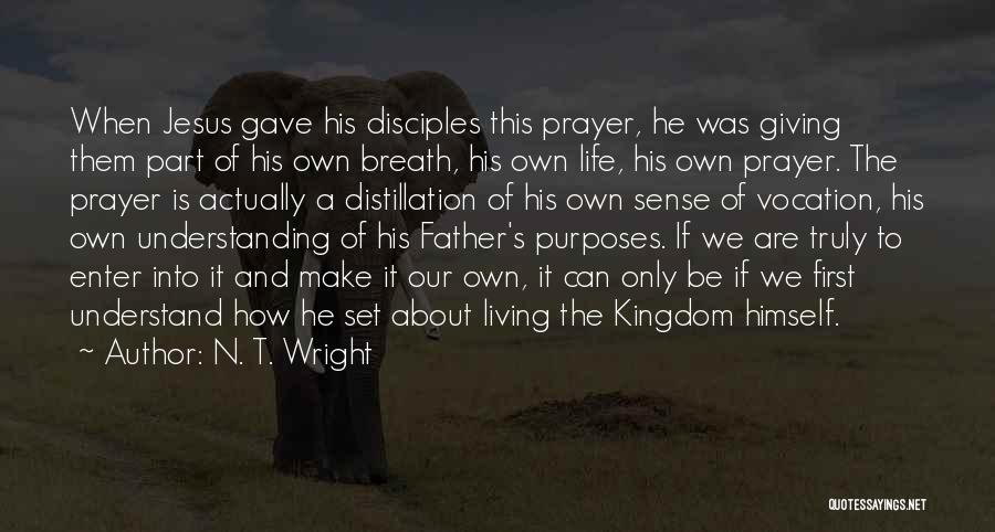 Neulander Quotes By N. T. Wright