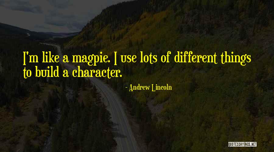 Neumarkt Suedtirol Quotes By Andrew Lincoln Neumarkt Suedtirol Quotes By Andrew Lincoln
