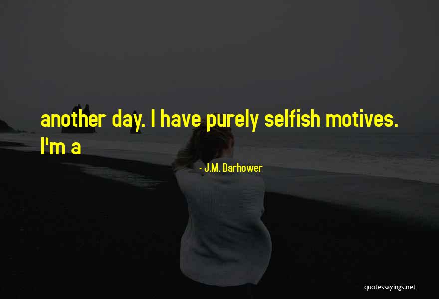 Neumeyer Environmental Quotes By J.M. Darhower Neumeyer Environmental Quotes By J.M. Darhower