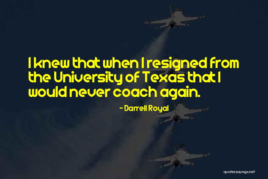 Neuners Automotive Recyclers Quotes By Darrell Royal Neuners Automotive Recyclers Quotes By Darrell Royal
